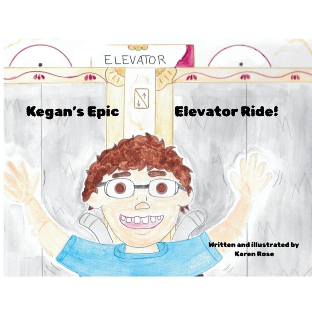 Kegan's Epic Elevator Ride -- Karen Rose